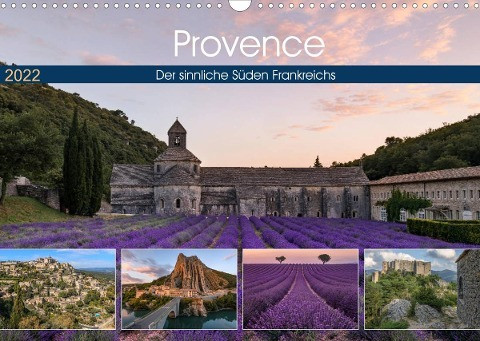 Provence, der sinnliche Süden Frankreichs (Wandkalender 2022 DIN A3 quer)