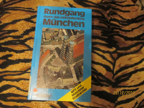 Rundgang durch das mittelalterliche München. Museumspädagogisches Zentrum und Münchner Stadtarchiv