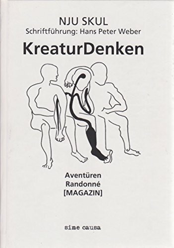 KreaturDenken: Aventüren Randonné (Magazin) (Kultur des kreaturalen Denkens)