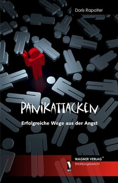 Panikattacken: Erfolgreiche Wege aus der Angst
