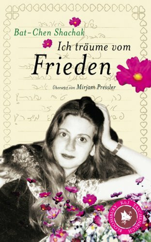 Ich träume vom Frieden: Hrsg. u. mit e. Begleittext v. Andre Diepenbroek