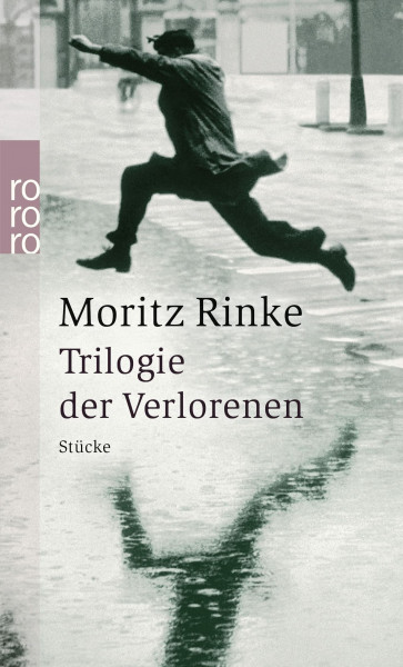 Trilogie der Verlorenen: Stücke