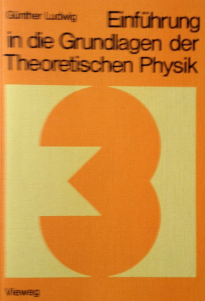 Einführung in die Grundlagen der Theoretischen Physik, in 4 Bdn., Bd.3, Quantentheorie: Band 3: Quantentheorie