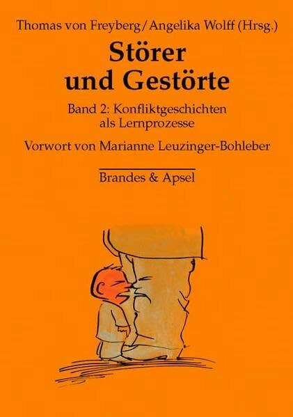 Störer und Gestörte 2: Konfliktgeschichten als Lernprozesse: Band 2: Konfliktgeschichten als Lernprozesse
