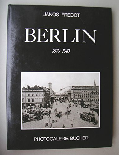 Berlin 1870 - 1910