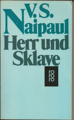Herr und Sklave: Roman (rororo: Rowohlts Rotations Romane)