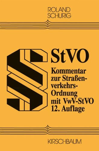 StVO: Kommentar zur Strassenverkehrsordnung