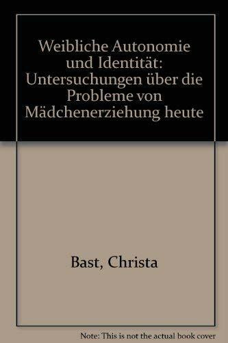 Weibliche Autonomie und Identität