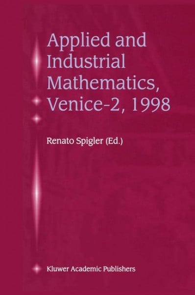 Applied and Industrial Mathematics, Venice-2, 1998