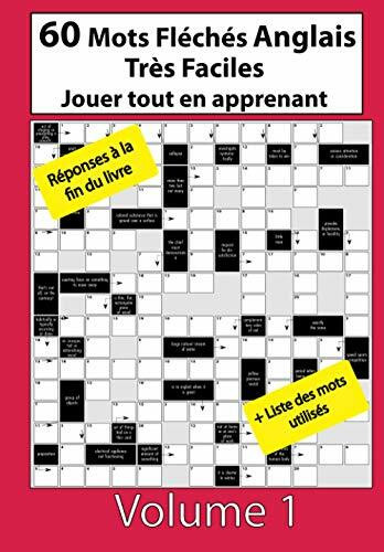 60 Mots Fléchés Anglais: Jouer tout en apprenant (Mots fléchés faciles anglais, Band 1)