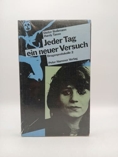 Jeder Tag ist ein Versuch. Abhängigkeit und Therapie, Bd 2