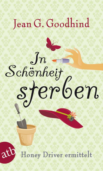 In Schönheit sterben: Kriminalroman (Honey Driver ermittelt, Band 6)