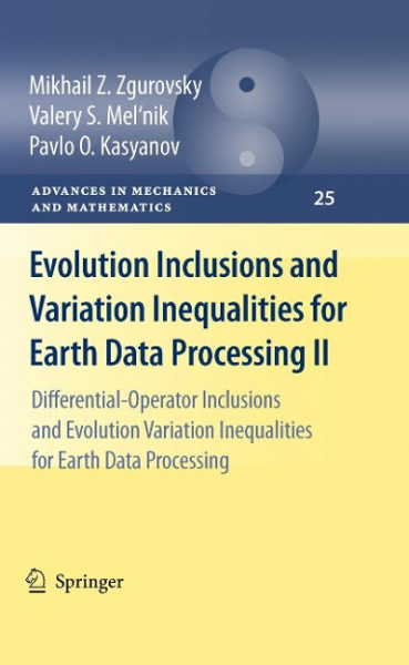 Evolution Inclusions and Variation Inequalities for Earth Data Processing II