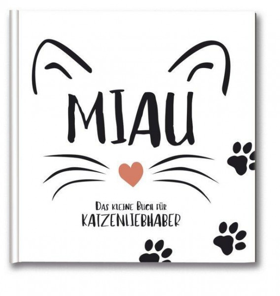Miau - Für Katzenlieberhaber