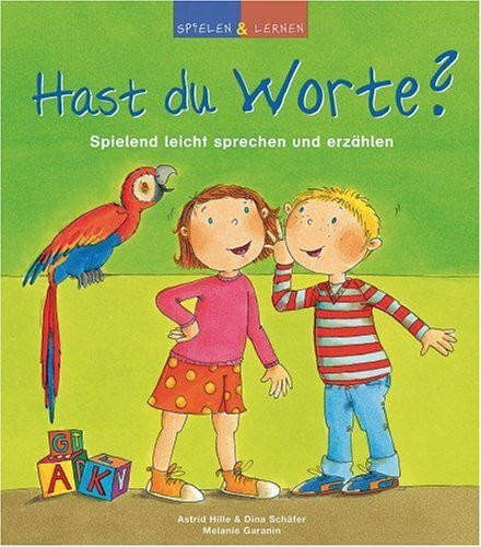 Hast du Worte?: Spielend leicht sprechen und erzählen