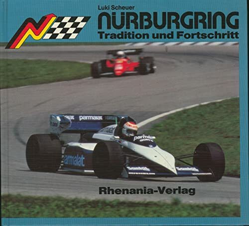 Nürburgring. Tradition und Fortschritt