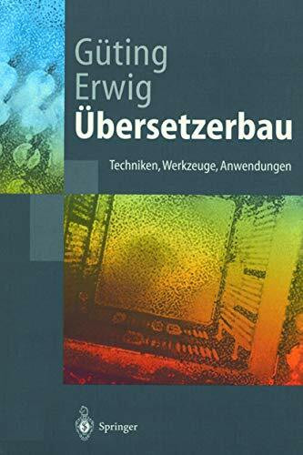 Übersetzerbau: "Techniken, Werkzeuge, Anwendungen" (Springer-Lehrbuch)