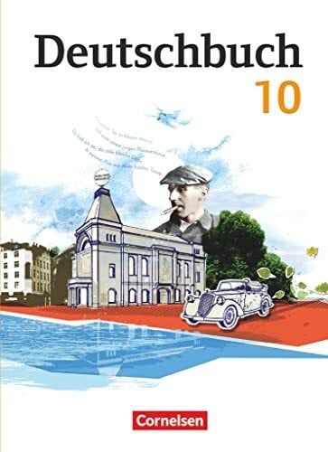 Deutschbuch Gymnasium - Berlin, Brandenburg, Mecklenburg-Vorpommern, Sachsen, Sachsen-Anhalt und Thüringen - Ausgabe 2012 - 10. Schuljahr: Schulbuch