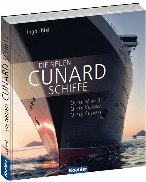Die neuen Cunard Schiffe: QUEEN MARY 2 - QUEEN VICTORIA - QUEEN ELIZABETH