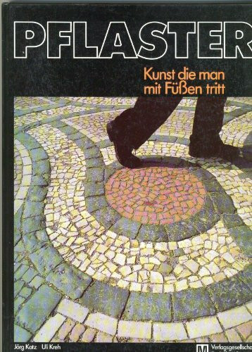 Pflaster - Kunst, die man mit Füssen tritt