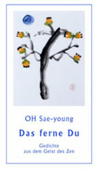Das ferne Du: Gedichte aus dem Geist des Zen