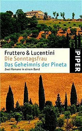 Die Sonntagsfrau. Das Geheimnis der Pineta