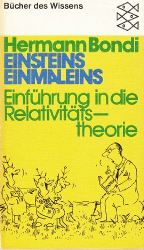 Einsteins Einmaleins. Einführung in die Relativitätstheorie.