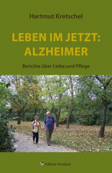 Leben im Jetzt: Alzheimer