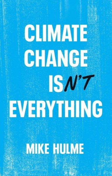 Climate Change Isn't Everything