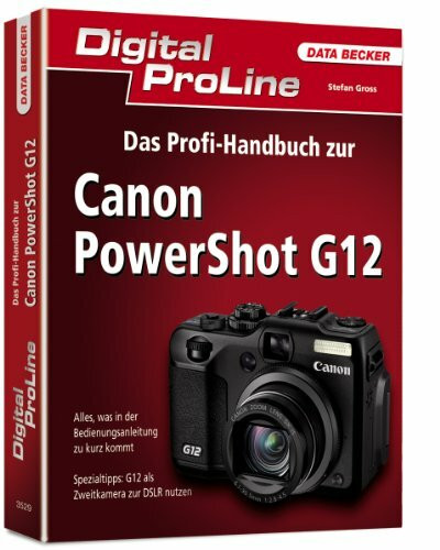Digital ProLine Profihandbuch Canon PowerShot G12