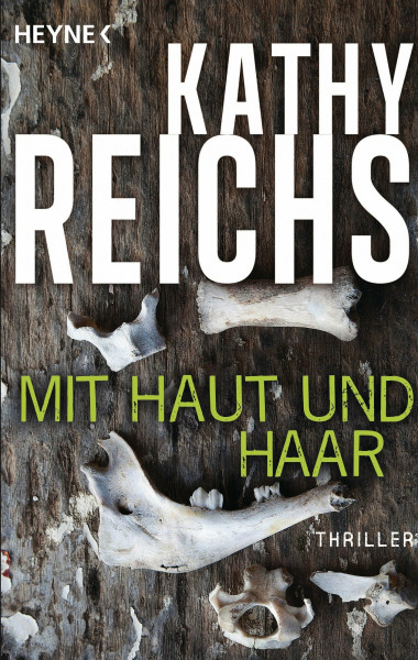 Mit Haut und Haar: Roman (Die Tempe-Brennan-Romane, Band 6)