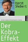 Der Kobra-Effekt: Wie man Irrwege der Wirtschaftspolitik vermeidet (Piper Taschenbuch, Band 3690)
