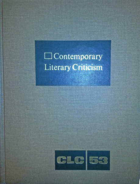 Contemporary Literary Criticism: Excerpts from Criticism of the Works of Today's Novelists, Poets, Playwrights, Short Story Writers, Scriptwriters, &: ... Scriptwriters, and Other Creative Writers