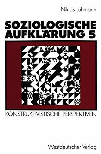 Soziologische Aufklärung, Bd.5, Konstruktivistische Perspektiven