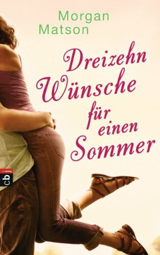 cbj Dreizehn Wünsche Für Einen Sommer