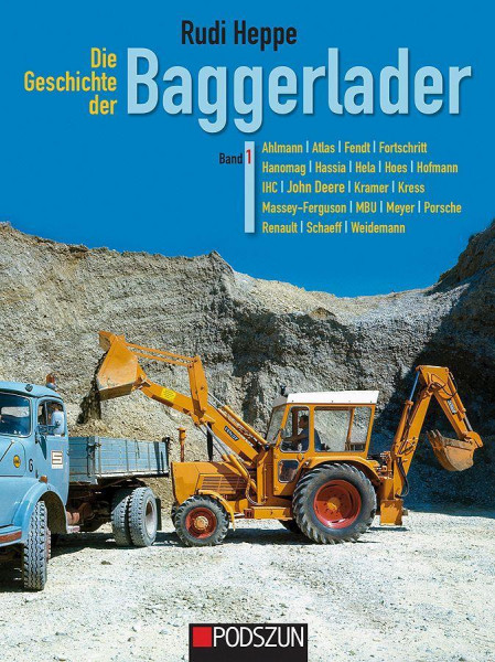 Die Geschichte der Baggerlader: Band 1