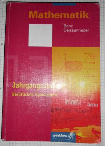 Mathematik - Berufliches Gymnasium in Baden-Württemberg: Jahrgangsstufe 2 (Klasse 13): Schülerband