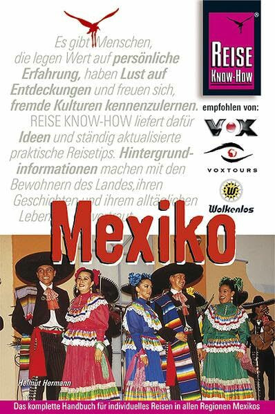 Mexiko: Das komplette Handbuch für individuelles Reisen und Entdecken (Reise Know How)