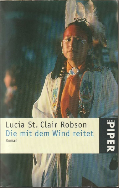 Die mit dem Wind reitet: Roman (Piper Taschenbuch)