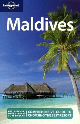 Lonely Planet Maldives: Best beaches, dive sites & surf breaks (Country Regional Guides)