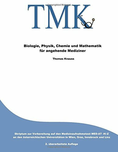 TMK - Biologie, Physik, Chemie und Mathematik für angehende Mediziner