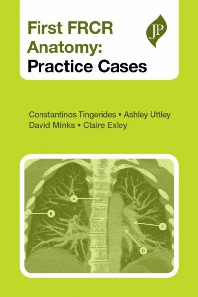 First FRCR Anatomy: Practice Cases