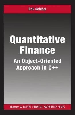 Quantitative Finance: An Object-Oriented Approach in C++