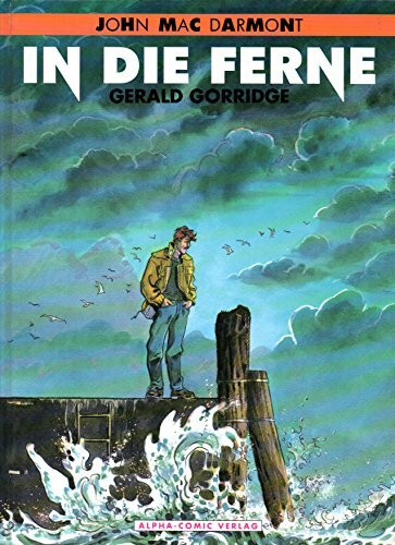 John Mac Darmont, Band 1, In die Ferne