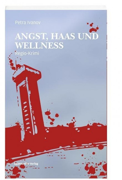 Angst, Haas und Wellness