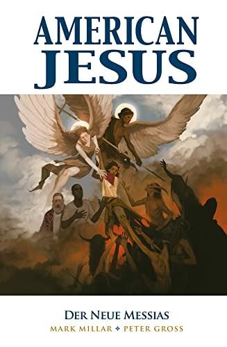 American Jesus: Bd. 2: Der neue Messias American Jesus: Bd. 2: Der neue Messias