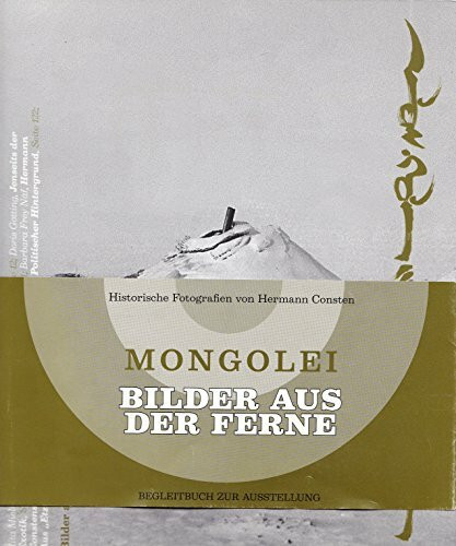 Mongolei: Bilder aus der Ferne