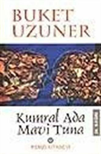 Kumral ada--mavi tuna (Turkish Edition)