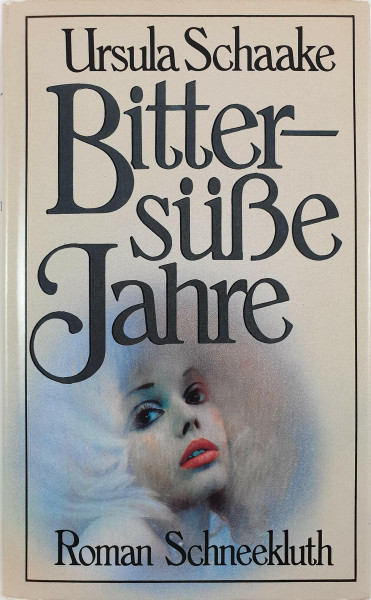 Bittersüsse Jahre