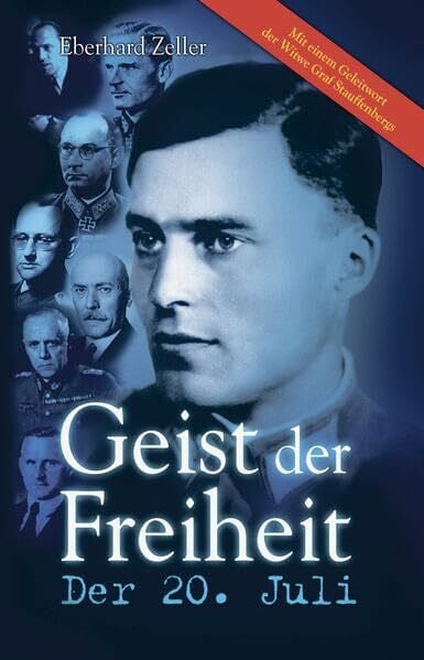 Geist der Freiheit - Der 20. Juli